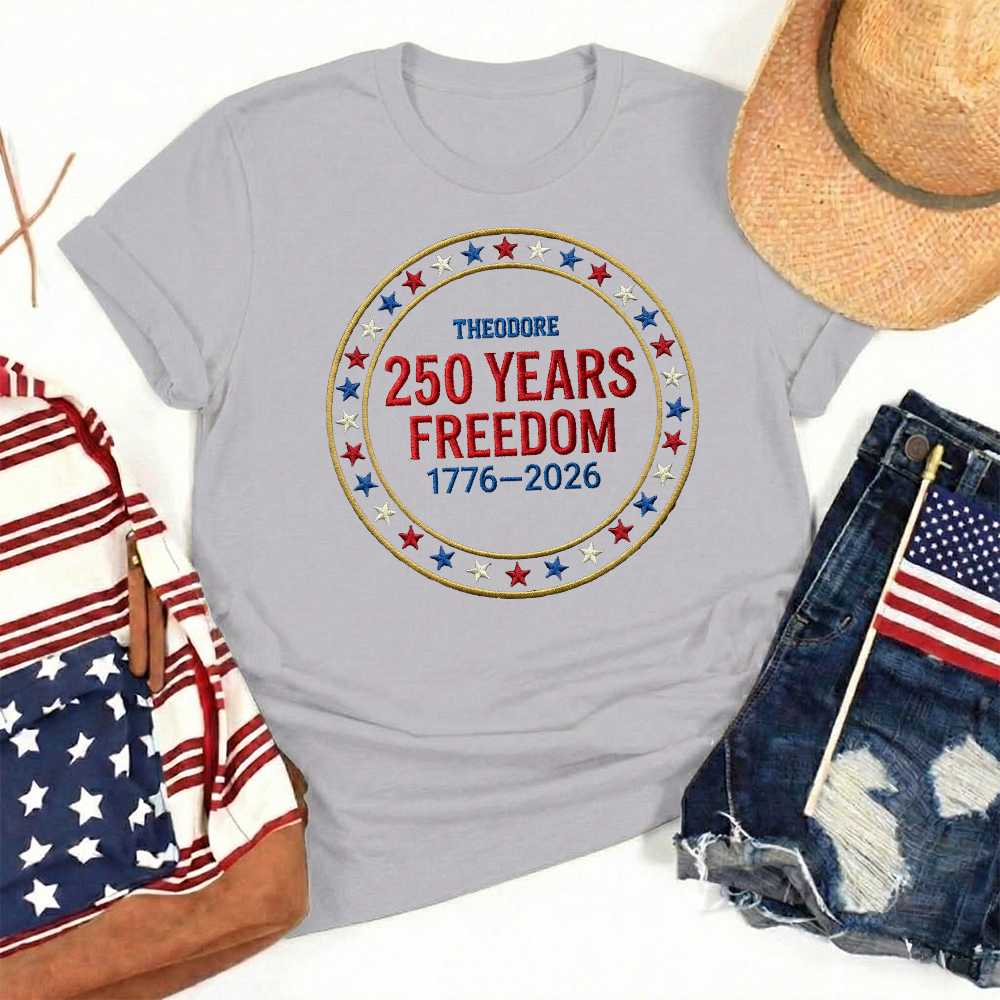 Custom Freedom 250 Years Embroidered T-Shirt - Circular Badge Patriotic USA Gift 1776–2026