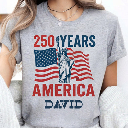 Personalized USA 250 Years America T-Shirt – 1776–2026 Patriotic Statue of Liberty Custom Name Shirt