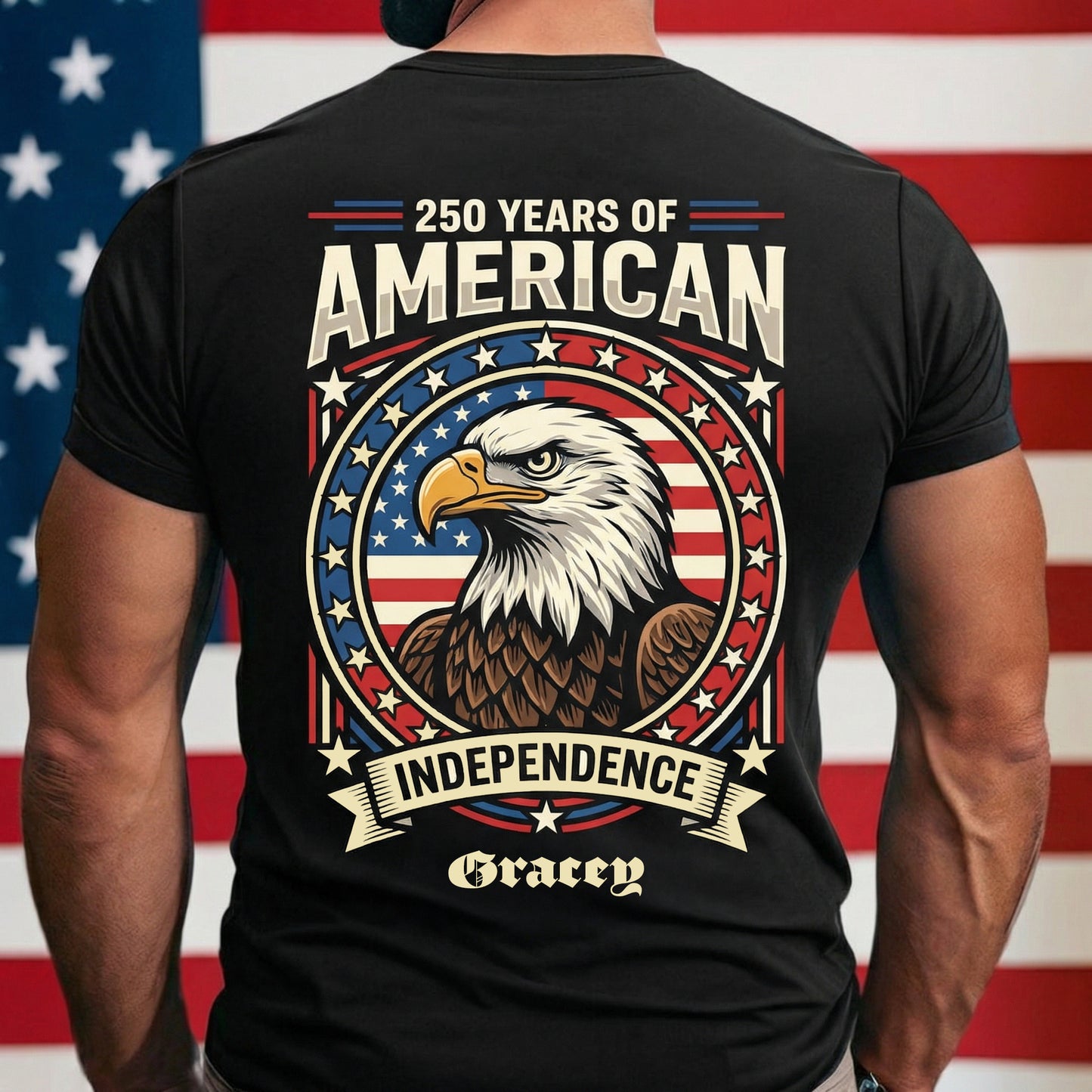 Personalized USA 250 Years Independence T-Shirt – Patriotic Eagle American Flag 1776–2026 Back Print Shirt