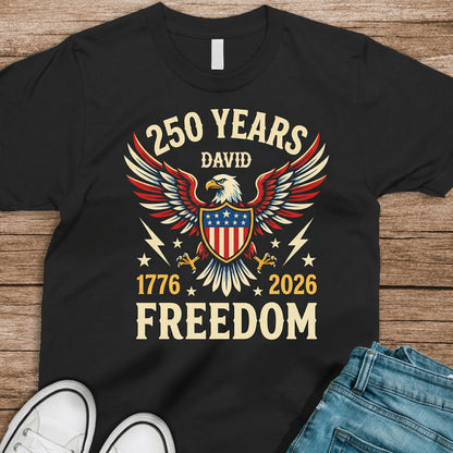 250 Years of Freedom Shirt 1776–2026 – Patriotic Eagle USA 250th Anniversary Personalized Name Tee