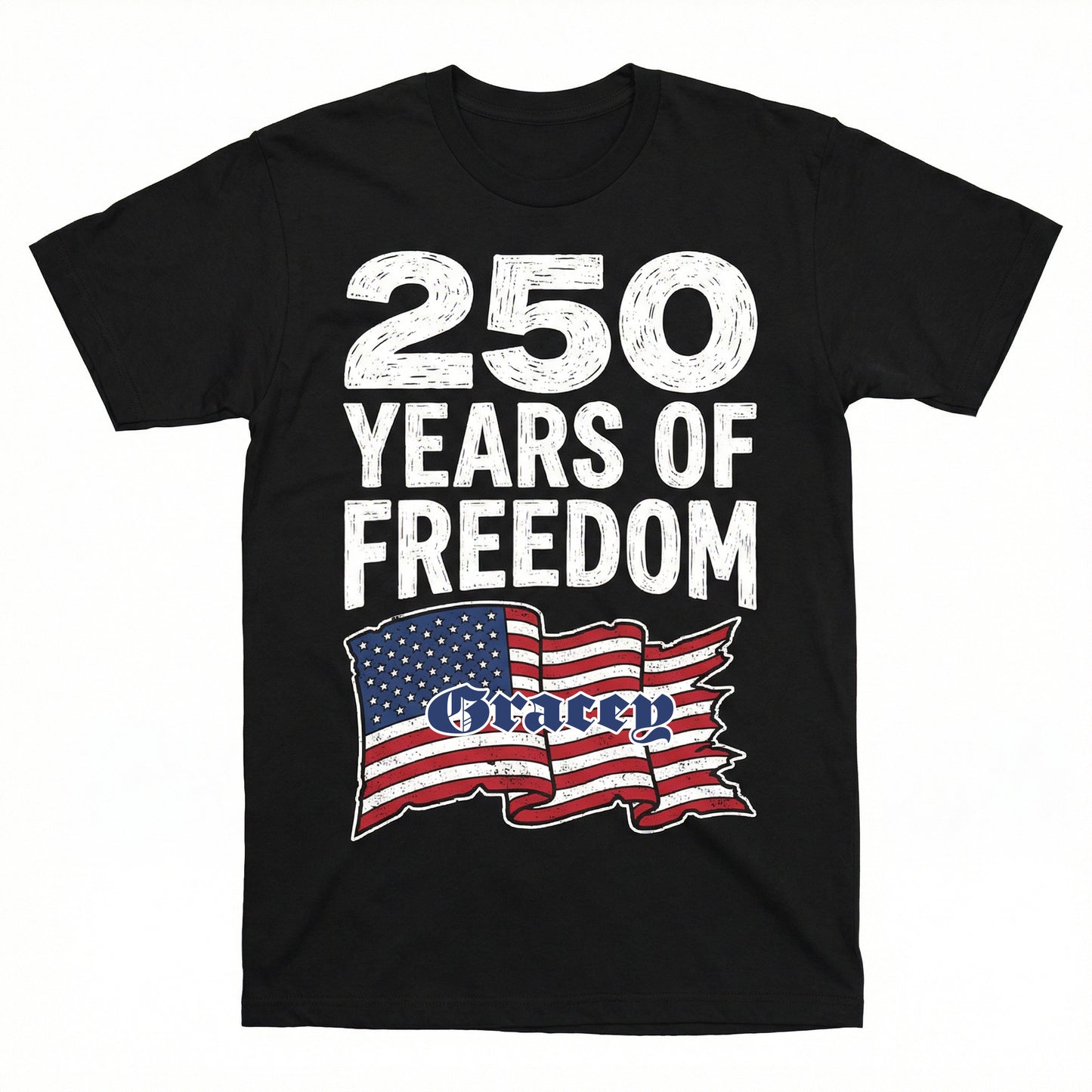 250 Years of Freedom Shirt – Patriotic USA Flag Front Print 4th of July 2026 Personalized Tee
