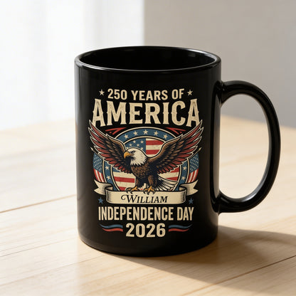 America 250 Independence Day 2026 Personalized Black Mug – Custom Name Patriotic Eagle USA Mug