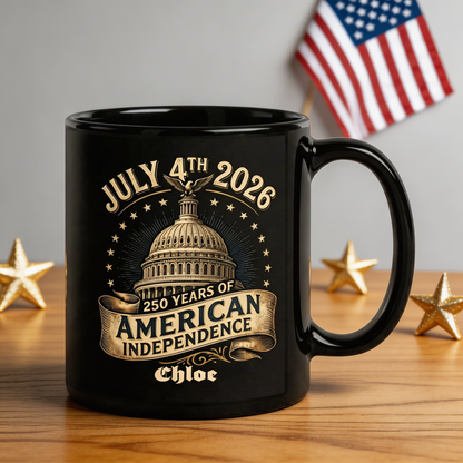 July 4th 2026 America 250 Personalized Black Mug – Custom Name 250 Years of American Independence Mug