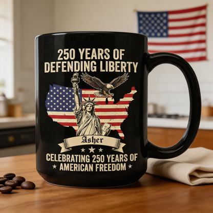250 Years of Defending Liberty Personalized Black Mug – Custom Name America 250 Patriotic Mug