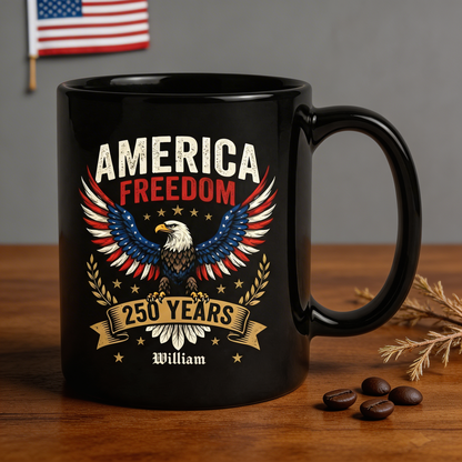 America Freedom 250 Years Personalized Black Mug – USA 1776-2026 Patriotic Eagle Anniversary Mug