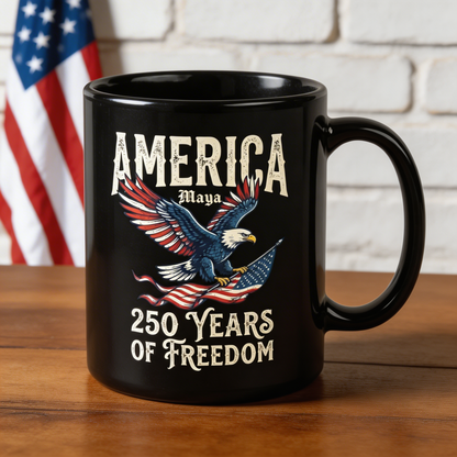 America 250 Years of Freedom Personalized Black Mug – Patriotic Eagle Flag USA Anniversary Mug
