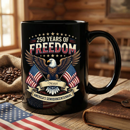 America Eagle 250 Years of Freedom Personalized Black Mug – USA 1776–2026 Semiquincentennial Patriotic Mug
