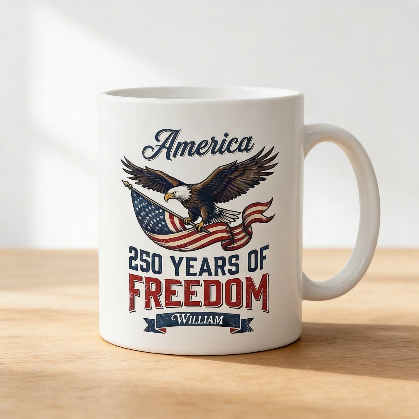 America Semiquincentennial 250 Years of Freedom Personalized White Mug – USA 1776–2026 Patriotic Eagle Anniversary Mug