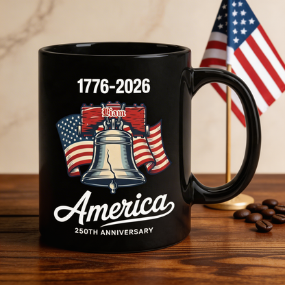 Celebrate 250 Years of America 1776–2026 Personalized Black Mug – USA 250th Anniversary Liberty Bell Patriotic Mug