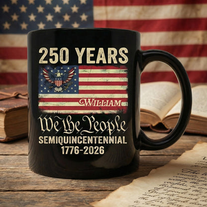 America 250th Anniversary We The People Personalized Black Mug – United States Semiquincentennial 1776–2026 Patriotic Mug