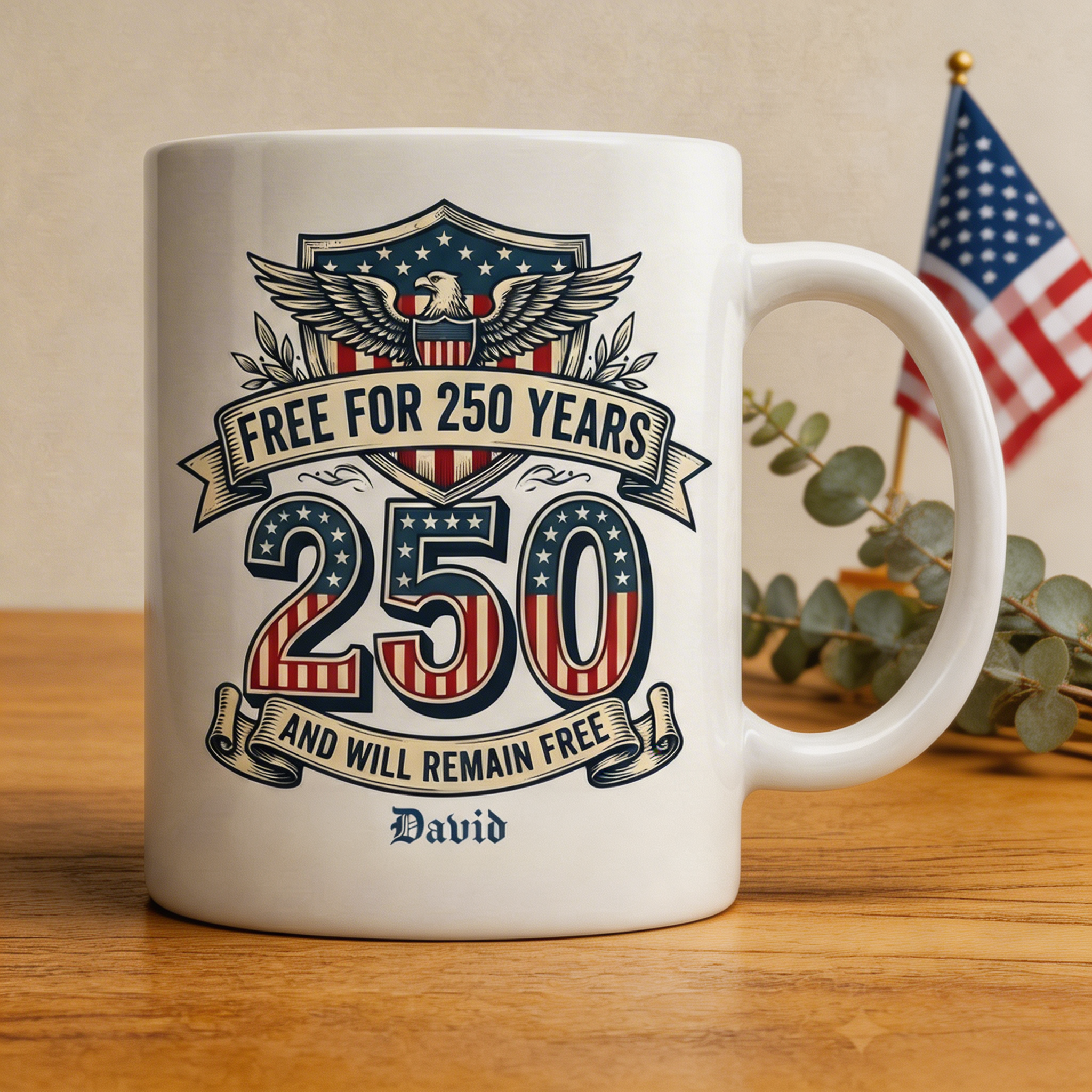 Free for 250 Years America Personalized White Mug – USA 1776–2026 Patriotic 250th Anniversary Mug