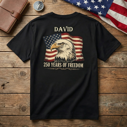 We The People 250 Years Of America Freedom Backside Shirt