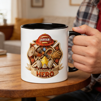 Personalized Firefighter Dad Accent Mug – My Daddy Is My Hero Coffee Mug