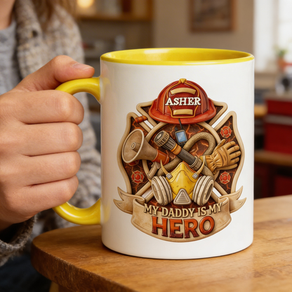 Personalized Firefighter Dad Accent Mug – My Daddy Is My Hero Coffee Mug