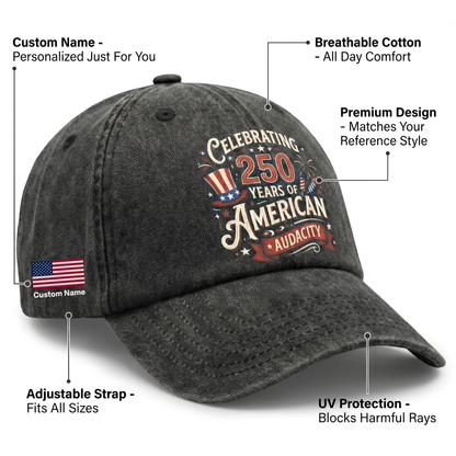 250 Years of American Audacity – USA 250th Anniversary Patriotic Gift for Americans – Personalized Washed Denim Baseball Cap