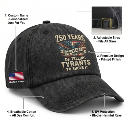 250 Years of Telling Tyrants Eagle Washed Denim Baseball Cap – Custom Name Patriotic USA 250th Anniversary Hat