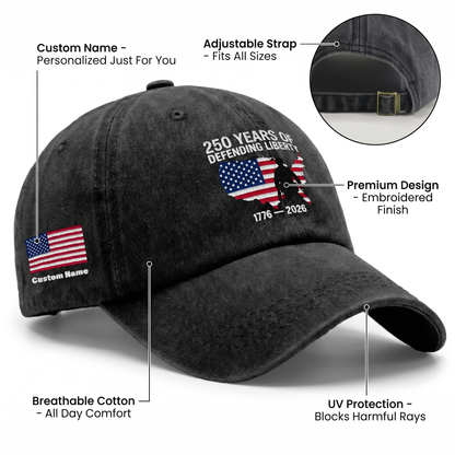 250 Years of Defending Liberty 1776-2026 Embroidered Washed Denim Baseball Cap – Custom Name Patriotic USA Military Anniversary Hat