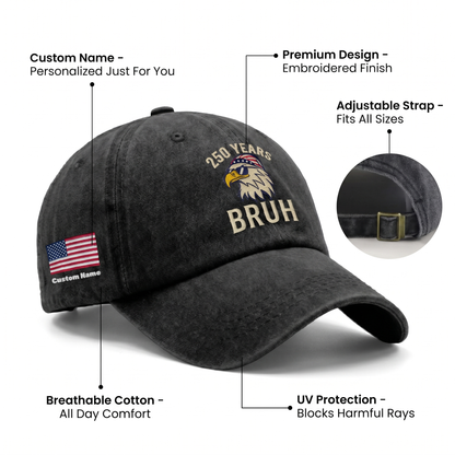 250 Years Bruh Eagle Embroidered Washed Denim Baseball Cap – Custom Name Patriotic USA 250th Anniversary Hat