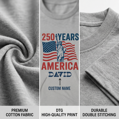 Personalized USA 250 Years America T-Shirt – 1776–2026 Patriotic Statue of Liberty Custom Name Shirt