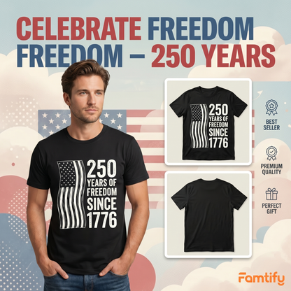 250 Years of Freedom Since 1776 Shirt – Patriotic USA Flag 4th of July 2026 Personalized Name Tee