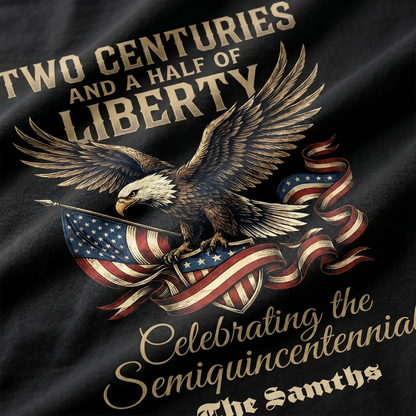 250 Years Of Freedom USA Eagle Shirt Two Centuries And A Half Of Liberty Patriotic Back Tee