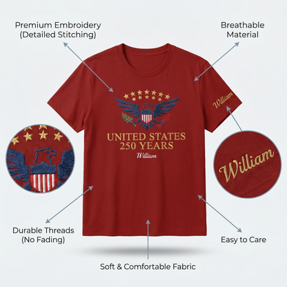 Custom Embroidered USA 250 Years T-Shirt – Semiquincentennial Patriotic Tee
