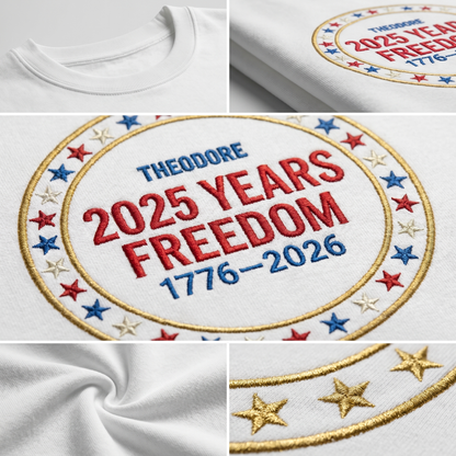 Custom Freedom 250 Years Embroidered Sweatshirt - Circular Badge Patriotic USA Gift 1776–2026