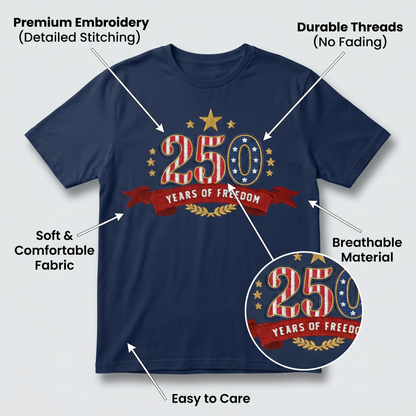 Liberty & Freedom 250 Years - Embroidered Eagle T-Shirt