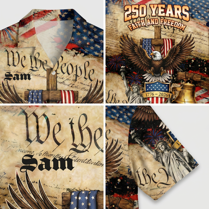 We The People 250 Years Faith and Freedom Hawaiian Shirt
