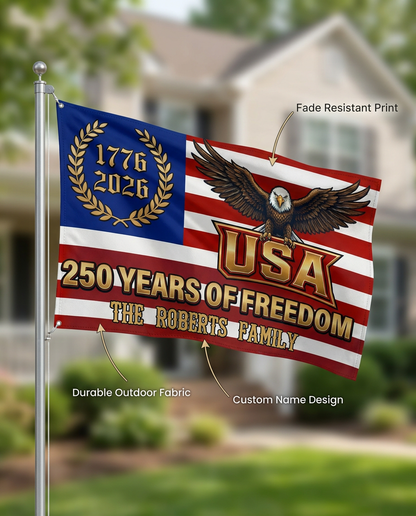 Custom Family Name 250 Years Of Freedom Eagle Patriotic 1776–2026 Banner House Flag