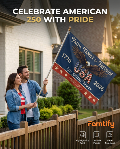 Custom Family Name Faith, Family & Freedom America 250 Years Patriotic Banner House Flag