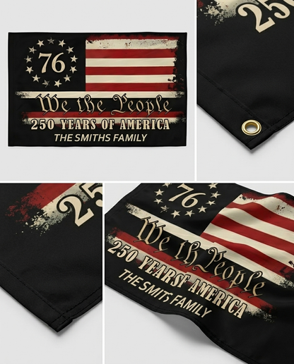 Custom Family Name We The People - 250 Years Of America Banner House Flag