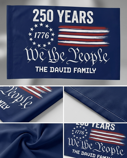 Custom Family Name We The People America 250 Years House Flag