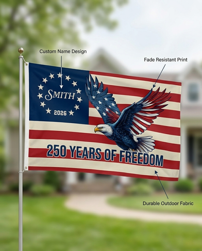 Personalized 250 Years of Freedom Flag 1776-2026 Eagle Betsy Ross Grommet Banner House Flag