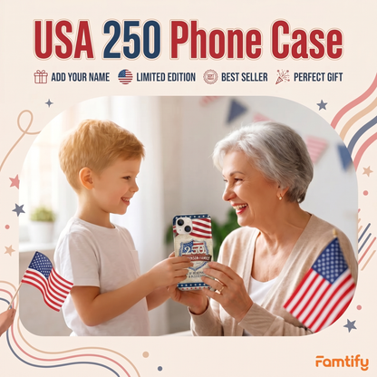 Custom Family Name Patriotic American, 250 Years of Blessing God Phone Case