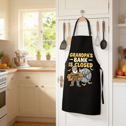 Grandpa's Bank Is Closed Apron – Funny Grandpa BBQ & Cooking Apron Gift