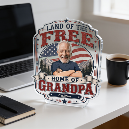 Land of the Free Home of Grandpa Acrylic Plaque – Personalized Photo Gift for Grandpa