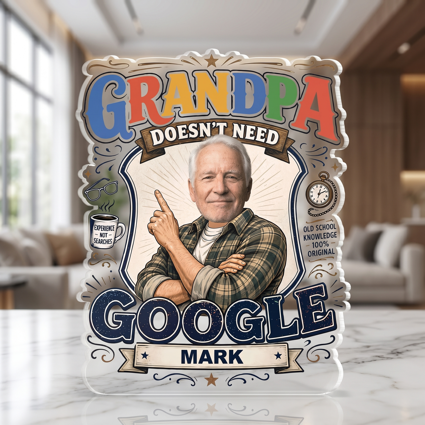 Grandpa Doesn't Need Google Acrylic Plaque – Personalized Photo Gift for Grandpa