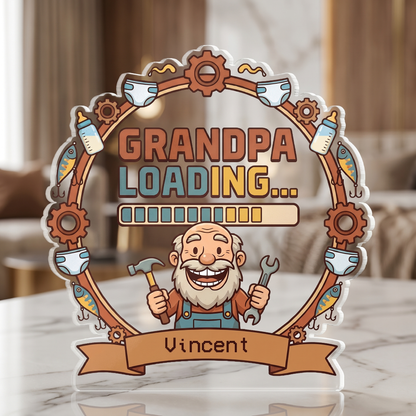 Grandpa Loading Acrylic Plaque – Personalized Name Gift for Grandpa