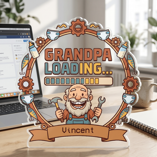 Grandpa Loading Acrylic Plaque - Personalized Name Gift for Grandpa