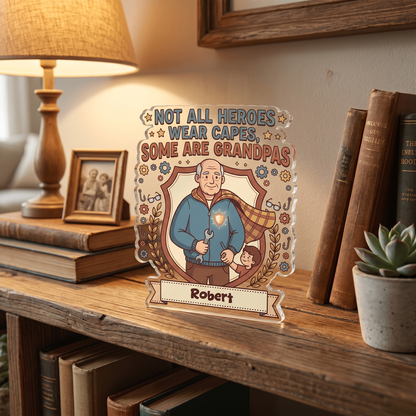 Not All Heroes Wear Capes Some Are Grandpas Acrylic Plaque – Personalized Name Gift for Grandpa