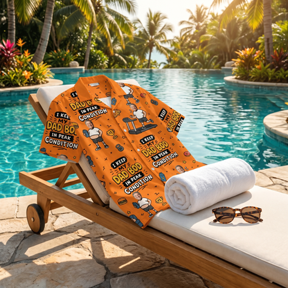 I Keep My Dad Bod In Peak Condition Hawaiian Shirt | Personalized Funny Gift for Dad
