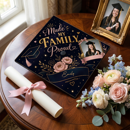 Personalized Made My Family Proud Graduation Cap Topper