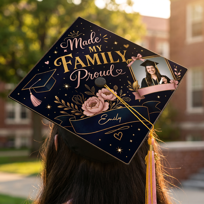 Personalized Made My Family Proud Graduation Cap Topper