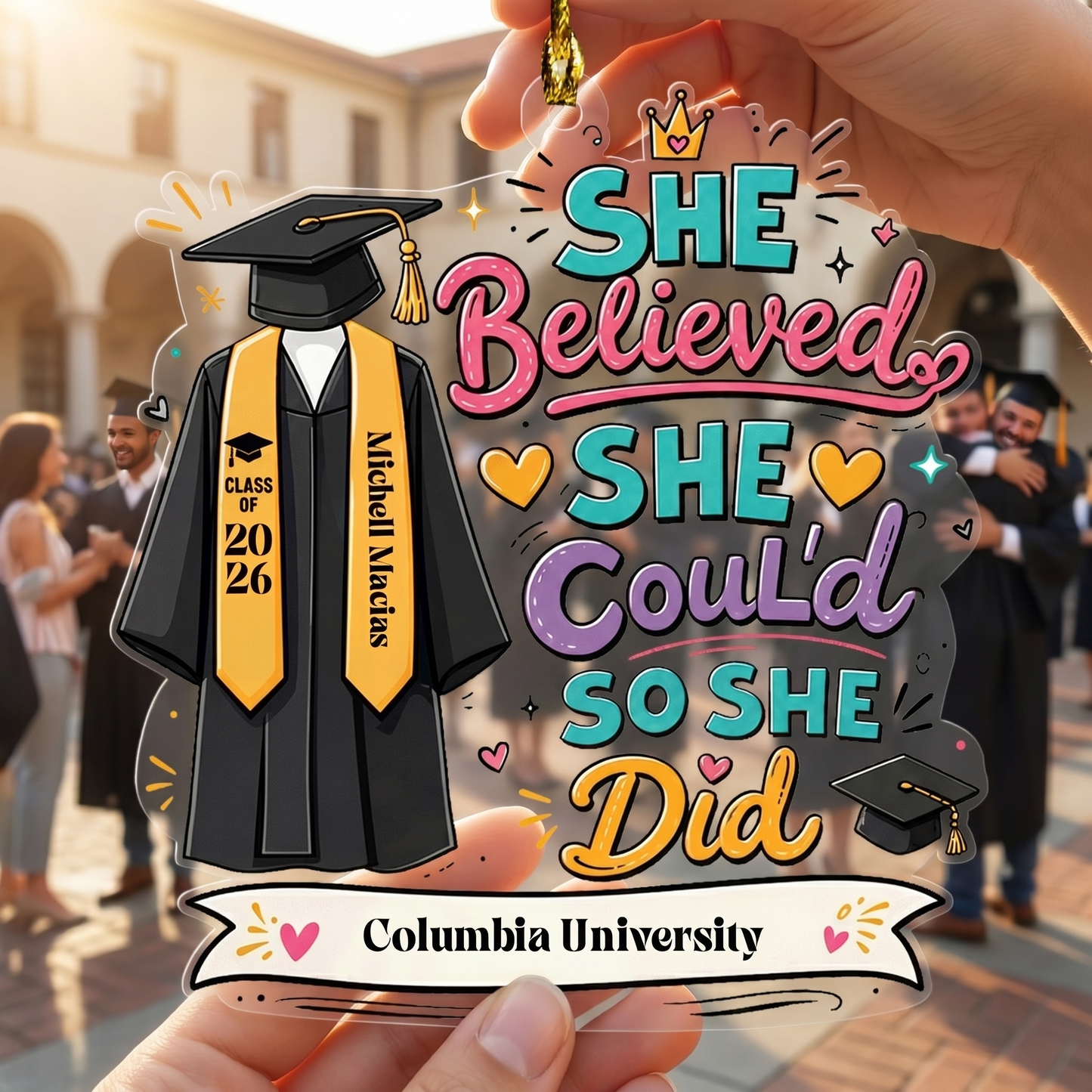 Personalized She Believed She Could So She Did Graduation Acrylic Ornament