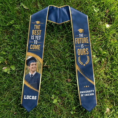 Personalized The Best Is Yet to Come The Future Is Ours Graduation Stole – Custom Photo and Name