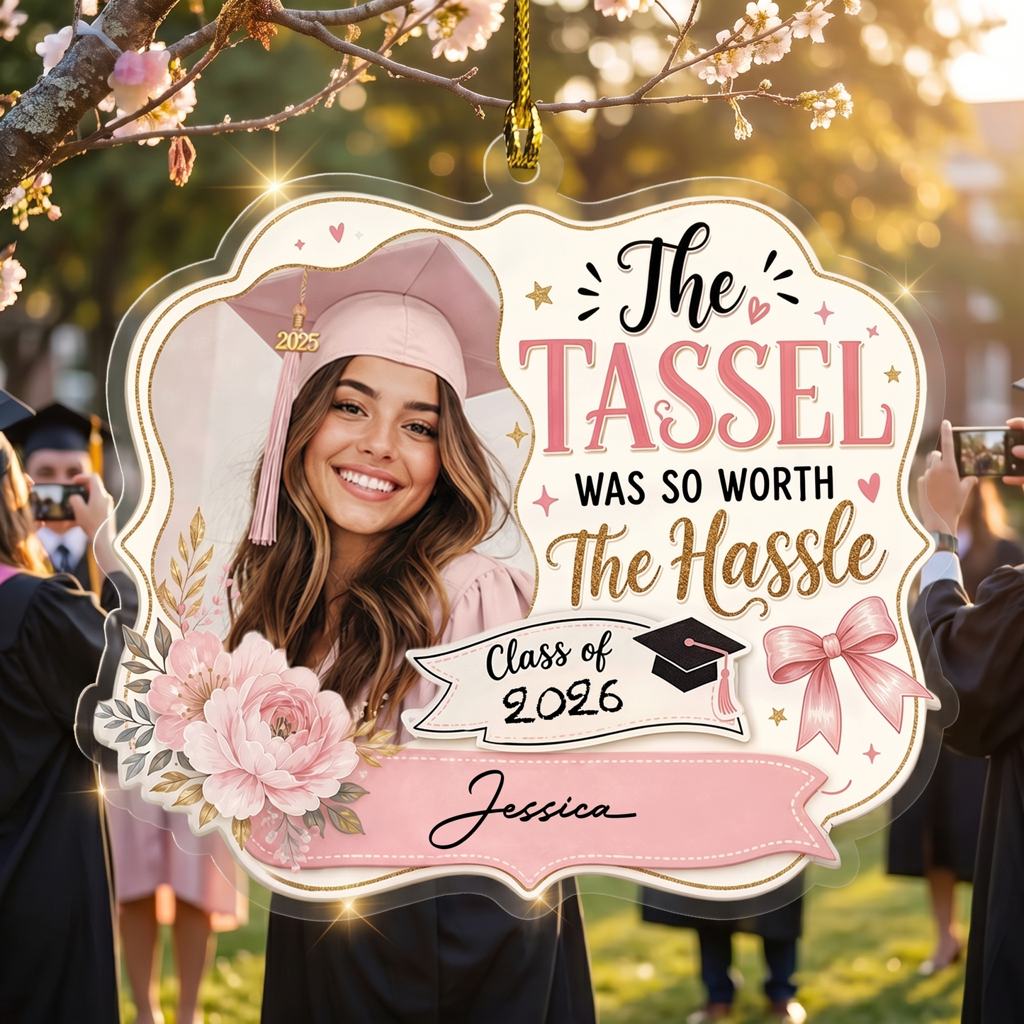 Personalized The Tassel Was So Worth the Hassle Pink Graduation Photo Acrylic Ornament – Custom Photo