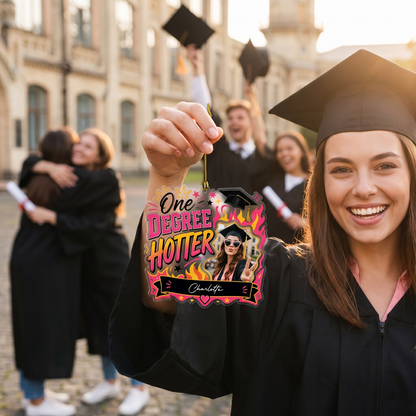 Personalized One Degree Hotter Graduation Photo Acrylic Ornament – Custom Photo