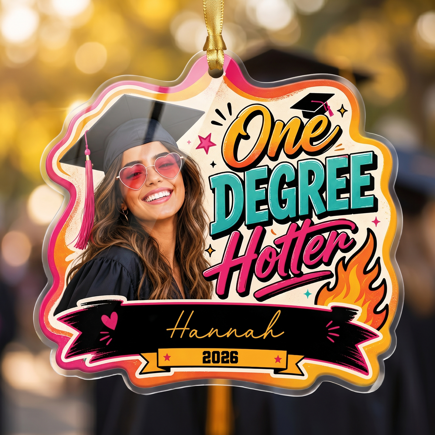 One Degree Hotter Custom Photo Acrylic Ornament, Personalized Graduation Gift with Name