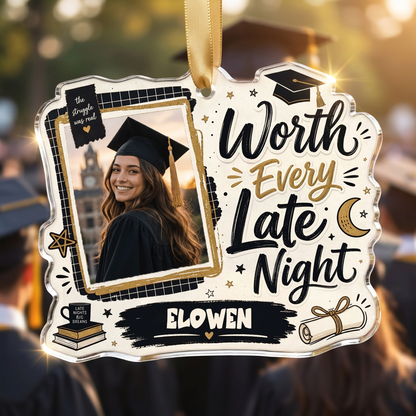 Worth Every Late Night Personalized Acrylic Ornament with Photo, Custom Name Graduation Gift